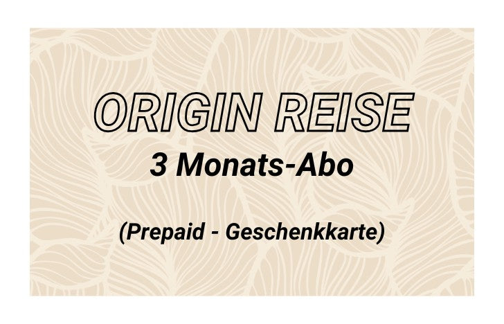 Origin Reise 3 Monats-Abo Geschenkkarte